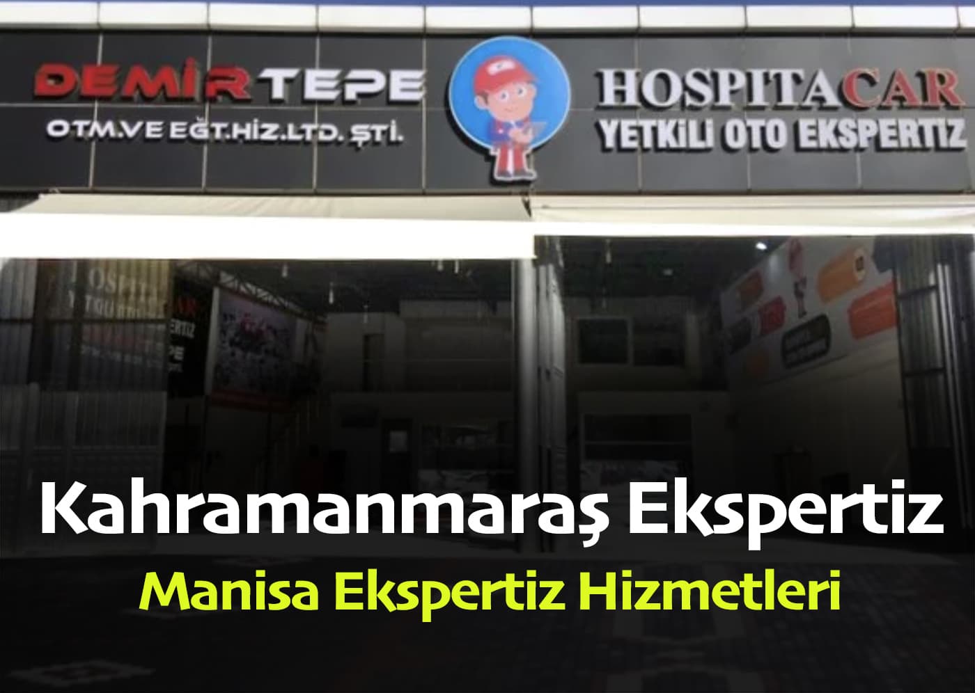 Kahramanmaraş – Manisa Oto Ekspertiz