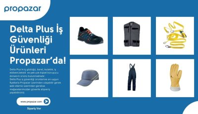 Delta Plus İş Güvenliği Ekipmanları ve U-Power Ayakkabıların Önemi